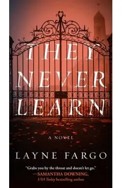 They Never Learn - Layne Fargo