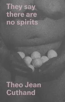 They Say They Are No Spirits, Paperback/***