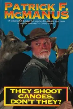 They Shoot Canoes, Don't They', Paperback/Patrick F. McManus