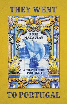 They Went to Portugal. A Travellers' Portrait, Paperback/***