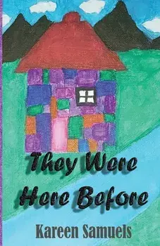 They Were Here Before, Paperback/Kareen L. Samuels