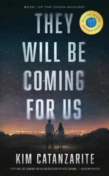 They Will Be Coming for Us, Paperback/Kim Catanzarite