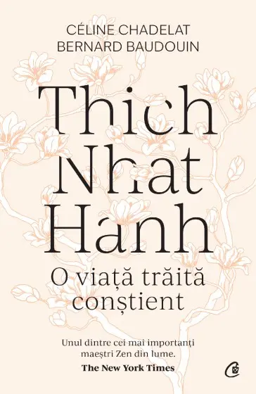 Thich Nhat Hanh. O viață trăită conștient