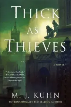Thick as Thieves, Paperback/M. J. Kuhn