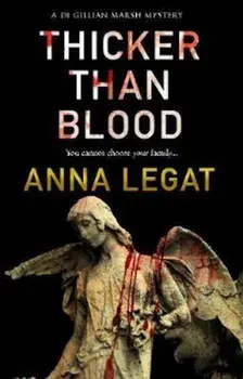 Thicker Than Blood, Paperback/Anna Legat