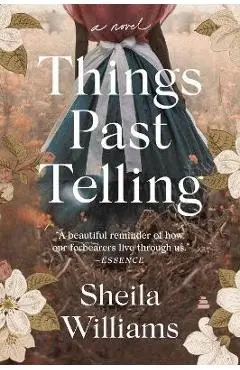 Things Past Telling - Sheila Williams