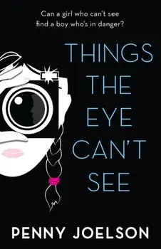 Things the Eye Can't See, Paperback/Penny Joelson