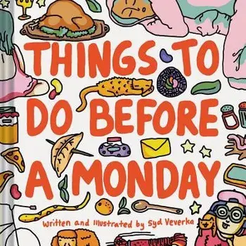 Things to Do Before a Monday, Hardcover/Syd Veverka
