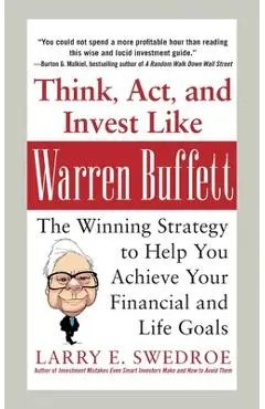 Think, Act, and Invest Like Warren Buffett (Pb) - Larry Swedroe