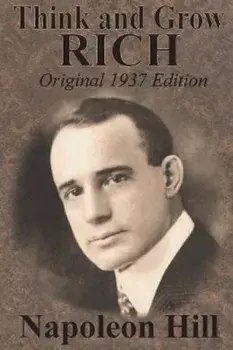 Think and Grow Rich Original 1937 Edition, Paperback/Napoleon Hill