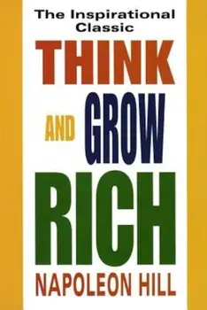 Think and Grow Rich, Paperback/Napoleon Hill