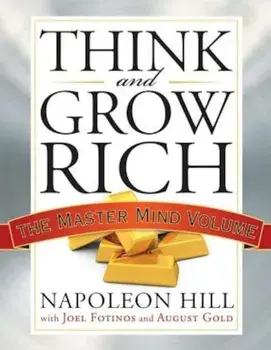 Think and Grow Rich: The Master Mind Volume, Paperback/Napoleon Hill