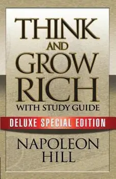 Think and Grow Rich with Study Guide: Deluxe Special Edition, Paperback/Napoleon Hill