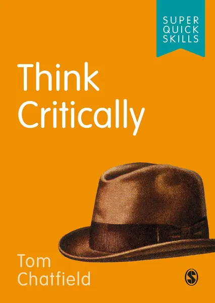 Think Critically | Tom Chatfield