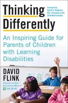 Thinking Differently: An Inspiring Guide for Parents of Children with Learning Disabilities, Paperback/David Flink