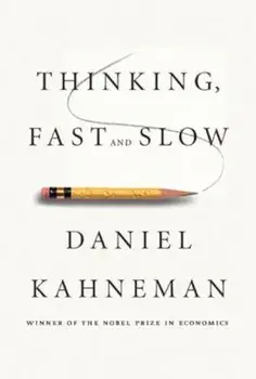 Thinking, Fast and Slow, Hardcover/Daniel Kahneman