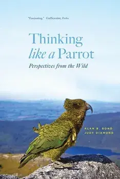 Thinking like a Parrot. Perspectives from the Wild, Paperback/Judy Diamond