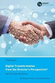 Thinking of... Digital Transformation from the Director's Perspective? Ask the Smart Questions, Paperback/Stephen Jk Parker