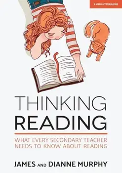Thinking Reading: What Every Secondary Teacher Needs to Know about Reading, Paperback/Dianne Murphy