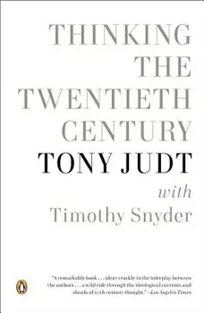 Thinking the Twentieth Century, Paperback/Tony Judt