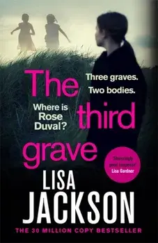 Third Grave. the new gripping crime thriller from the New York Times bestselling author for 2021, Hardback/Lisa Jackson
