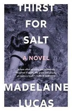 Thirst for Salt - Madelaine Lucas