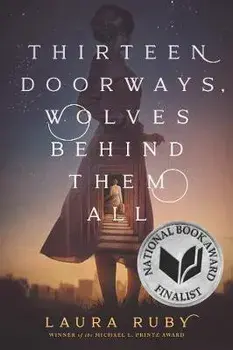 Thirteen Doorways, Wolves Behind Them All, Paperback/Laura Ruby