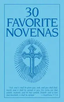 Thirty Favorite Novenas, Paperback/Anonymous
