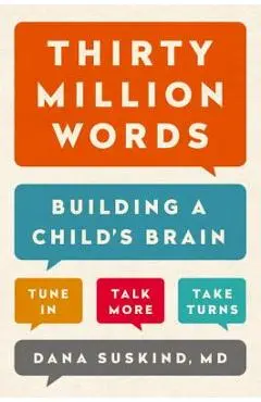 Thirty Million Words: Building a Child's Brain - Dana Suskind