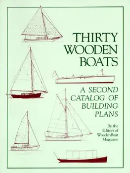 Thirty Wooden Boats: A Second Catalog of Building Plans, Paperback/Wooden Boat Magazine