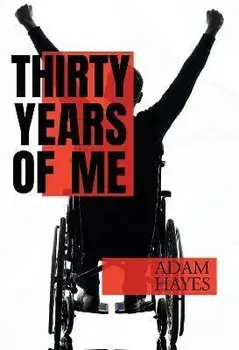 Thirty Years of Me, Paperback/Adam Hayes