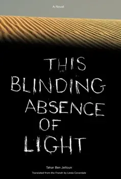 This Blinding Absence of Light, Hardcover/Tahar Ben Jelloun