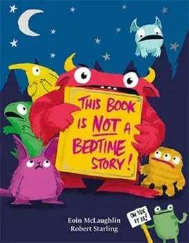 This Book is Not a Bedtime Story, Paperback/Eoin Mclaughlin