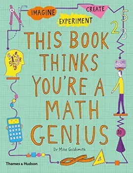 This Book Thinks You're a Math Genius, Paperback/Mike Goldsmith