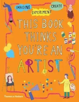 This Book Thinks You're an Artist, Paperback/Harriet Russell