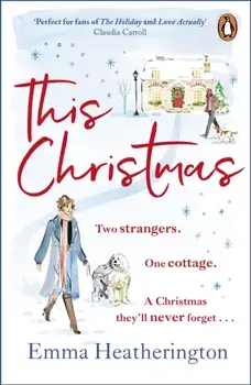 This Christmas. The most romantic love story since The Holiday, Paperback/Emma Heatherington