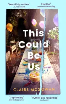 This Could Be Us. An extraordinarily moving story from a bestselling author, Paperback/Claire McGowan