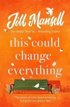 This Could Change Everything, Paperback/Jill Mansell