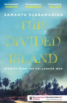 This Divided Island. Stories from the Sri Lankan War, Main, Paperback/Samanth (Author) Subramanian