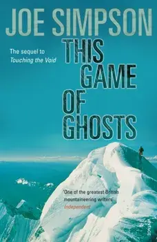 This Game Of Ghosts, Paperback/Joe Simpson
