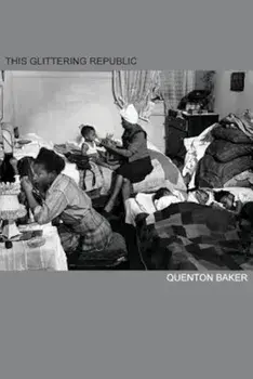 This Glittering Republic, Paperback/Quenton Baker