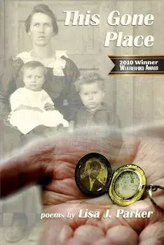 This Gone Place, Paperback/Lisa J. Parker