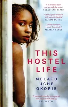 This Hostel Life, Paperback/Melatu Uche Okorie