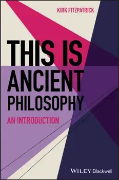 This is Ancient Philosophy. An Introduction, Paperback/Kirk Fitzpatrick