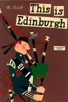 This Is Edinburgh: A Children's Classic, Hardcover/Miroslav Sasek