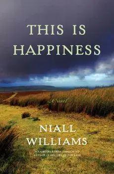 This Is Happiness, Hardcover/Niall Williams