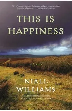 This Is Happiness - Niall Williams