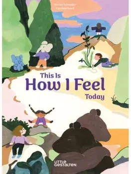 This Is How I Feel Today, Hardback/Amell