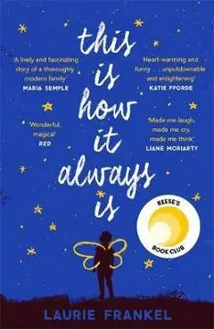 This Is How It Always Is - Laurie Frankel