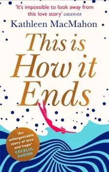 This Is How It Ends, Paperback/Kathleen MacMahon